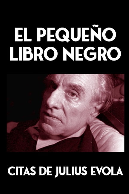 El pequeño Libro Negro : Citas de Julius Evola (Paperback)