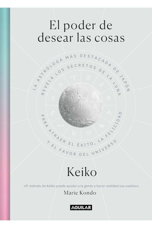 El Poder de Desear Las Cosas / The Power Wish: Japan's Leading Astrologer Reveals the Moon's Secrets for Findi, (Paperback)