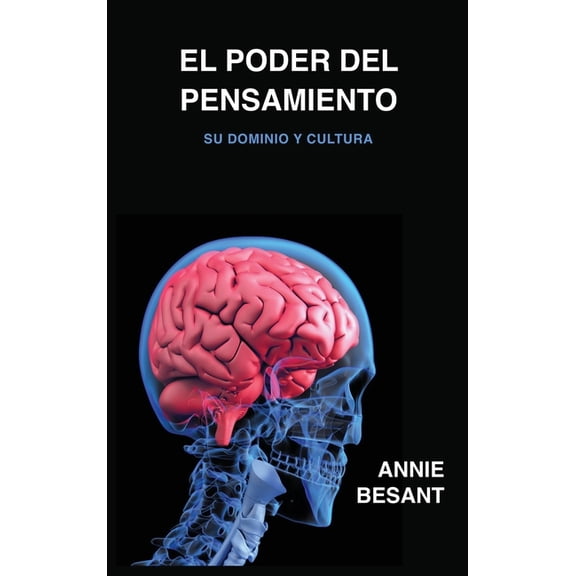 El poder del pensamiento: Su dominio y cultura, (Hardcover)