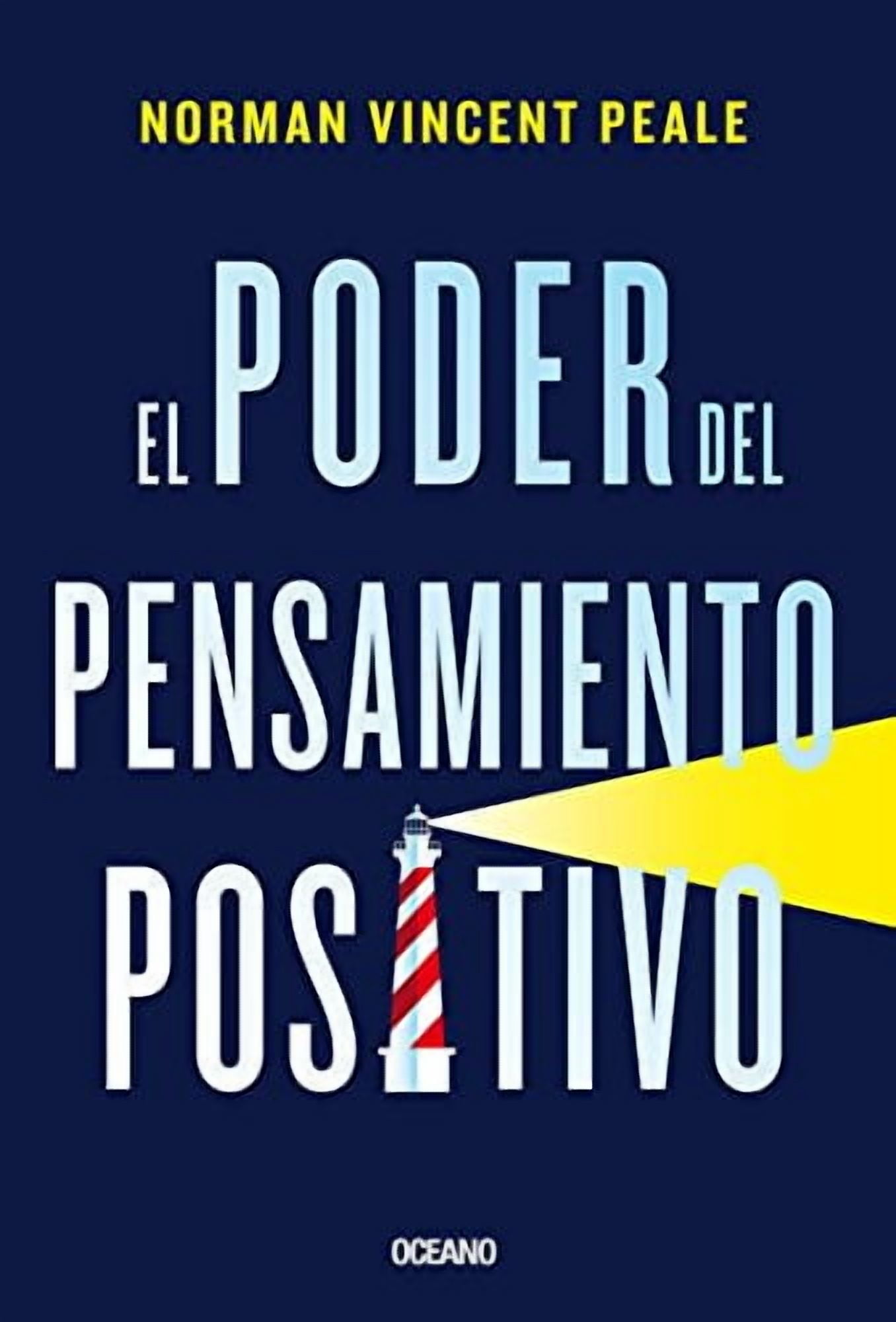 NORMAN VINCENT PEALE El poder del pensamiento positivo