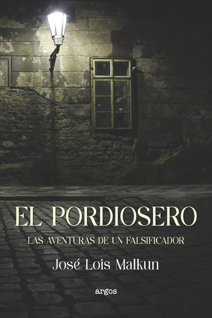 El pordiosero: Las aventuras de un falsificador, (Paperback)