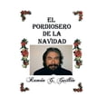 thumbnail image 1 of El pordiosero de la Navidad : Leyes y secretos de la vida (Hardcover), 1 of 1