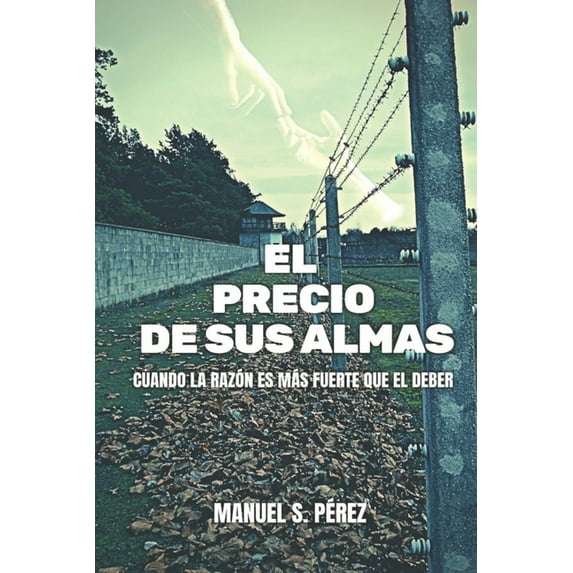El precio de sus almas (Paperback) by Manuel S Pérez