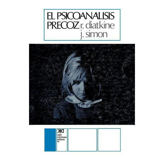 El Psicoanalisis Precoz (Paperback)