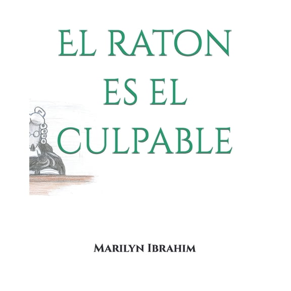 El raton es el culpable, (Paperback)