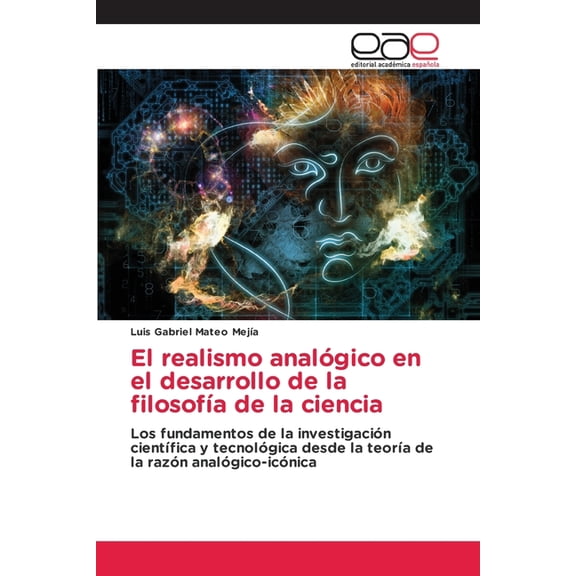 El realismo analgico en el desarrollo de la filosofa de la ciencia, (Paperback)
