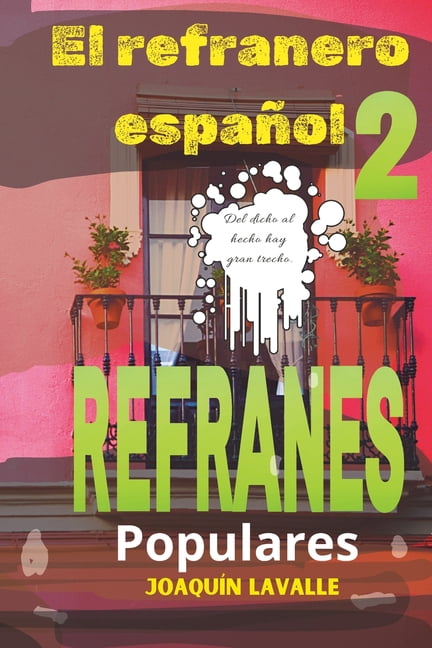 El refranero espaÃ±ol: Refranes populares espaÃ±oles 2, (Paperback)