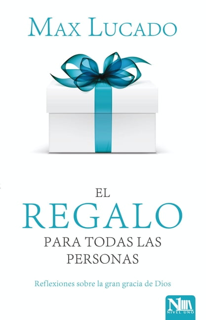 El Regalo Para Todas Las Personas: Reflexiones Sobre La Gracia de Dios, (Paperback)