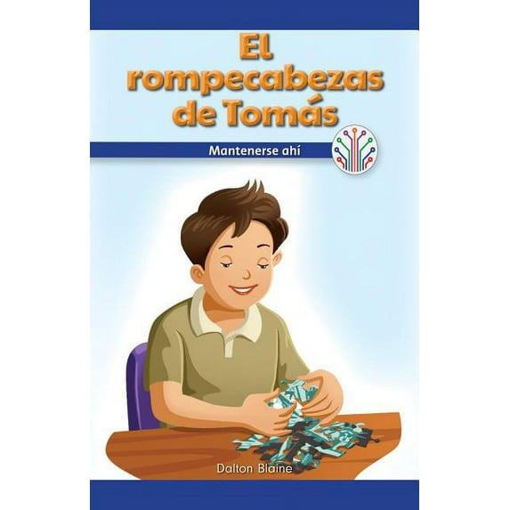 Computación Científica en el Mundo Real (Computer Science For The Real World): El Rompecabezas de Tomás: Mantenerse Ahí (Tomás's Puzzle: Sticking to It) (Paperback)