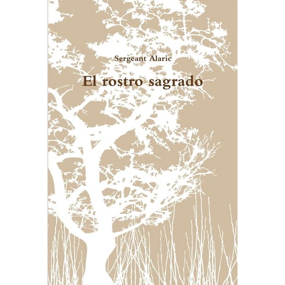 El rostro sagrado, (Paperback)