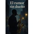 thumbnail image 1 of El rumor sin dueÃ±o, (Paperback), 1 of 1