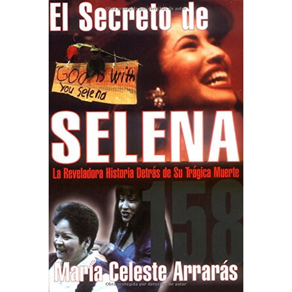 Pre-Owned El secreto de Selena: la reveladora historia detrs de su trgica muerte (Paperback) 068483135X 9780684831350