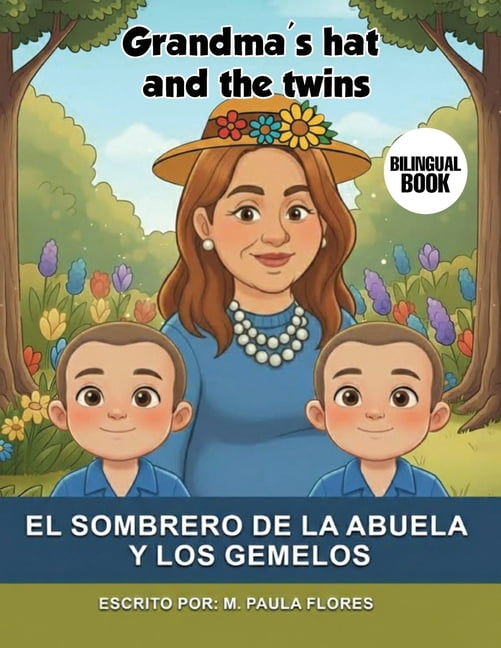 El sombrero de la Abuela y los Gemelos: Grandma's hat and the twins, (Paperback)
