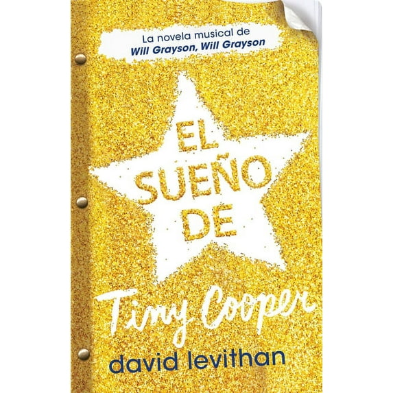 El sueño de Tiny Cooper / Hold Me Closer: The Tiny Cooper Story (Paperback)