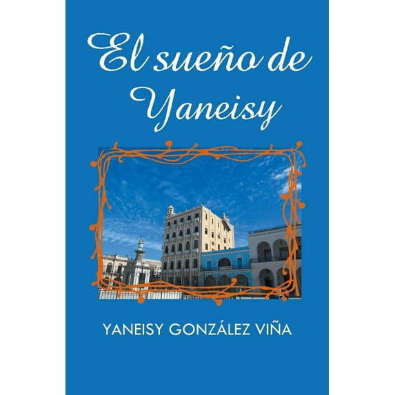 El sue?o de Yaneisy
