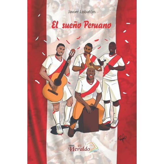 El sueo peruano, (Paperback)