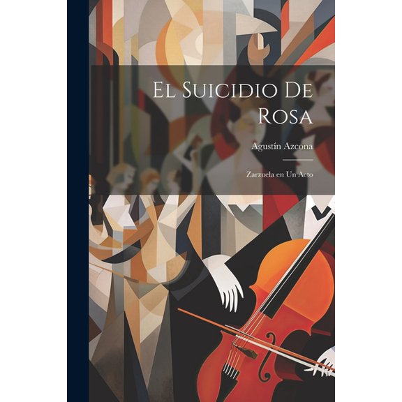 El suicidio de Rosa, (Paperback)