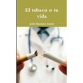thumbnail image 1 of El tabaco o tu vida, (Paperback), 1 of 1