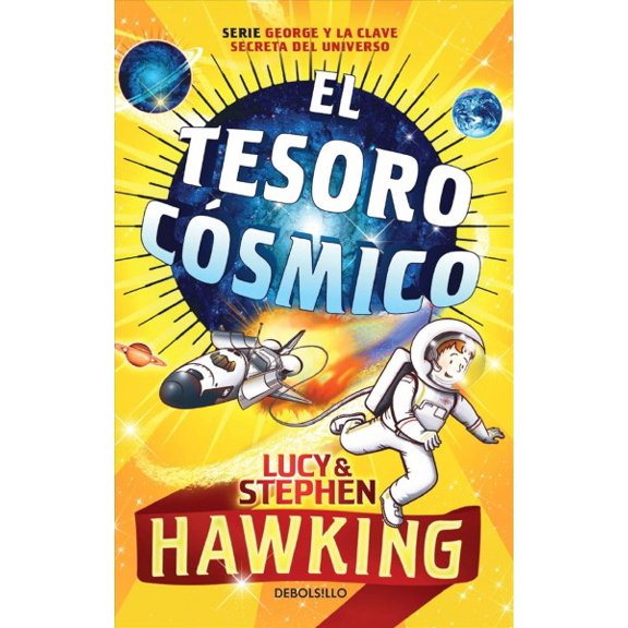 La Clave Secreta del Universo: El Tesoro Csmico / George's Cosmic Treasure Hunt 2 (Paperback)