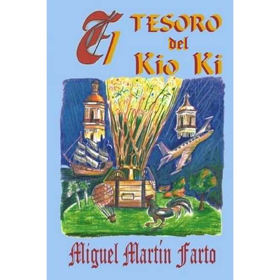 El tesoro del Kio Ki, (Paperback)