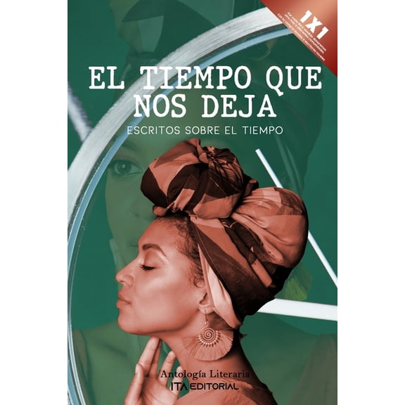 El tiempo que nos deja (Paperback)