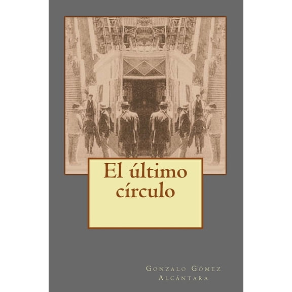 El ultimo circulo (Paperback)
