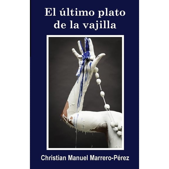 El Ultimo Plato de La Vajilla