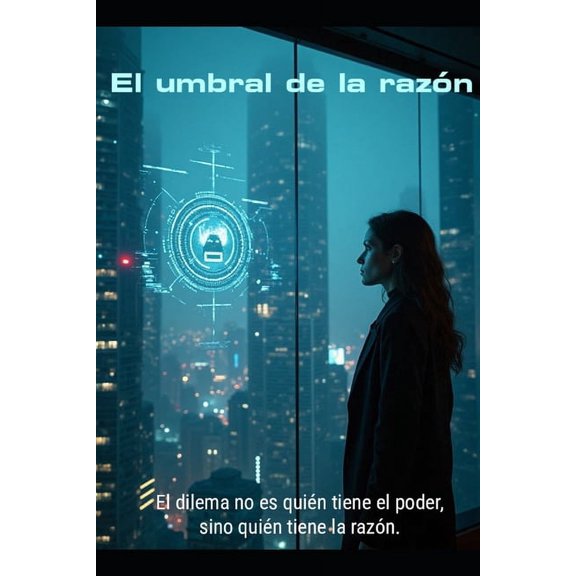 Gnesis Artificial: El Cdigo de la Cons El umbral de la razn, Book 1, (Paperback)