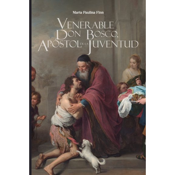 El venerable Don Bosco, apstol de la juventud, (Paperback)