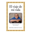 thumbnail image 1 of El viaje de mi vida (Hardcover), 1 of 1