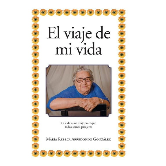 El viaje de mi vida (Hardcover)