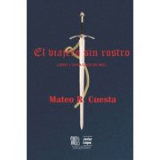 El viajero sin rostro, (Paperback)