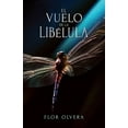 thumbnail image 1 of El vuelo de la libÃ©lula, (Paperback), 1 of 1