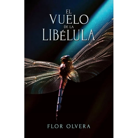 El vuelo de la libélula, (Paperback)