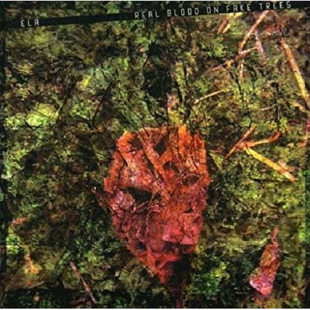 Ela - Real Blood on Fake Trees (CD)