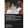 thumbnail image 1 of Elaborazione e riciclaggio della plastica polimerica per applicazioni ambientali (Paperback), 1 of 1