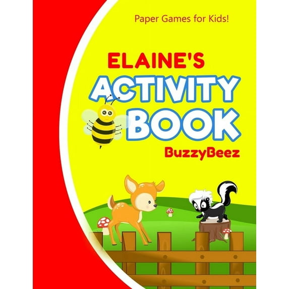 Elaine's Activity Book: 100 + Pages of Fun Activities - Ready to Play Paper Games + Storybook Pages for Kids Age 3+ - Hangman, Tic Tac Toe, Four in a Row, Sea Battle - Farm Animals - Personalized Name Letter E - Hours of Road Trip Entertainment (Paperback)