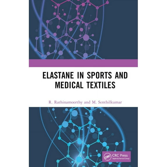 Elastane in Sports and Medical Textiles, (Hardcover)