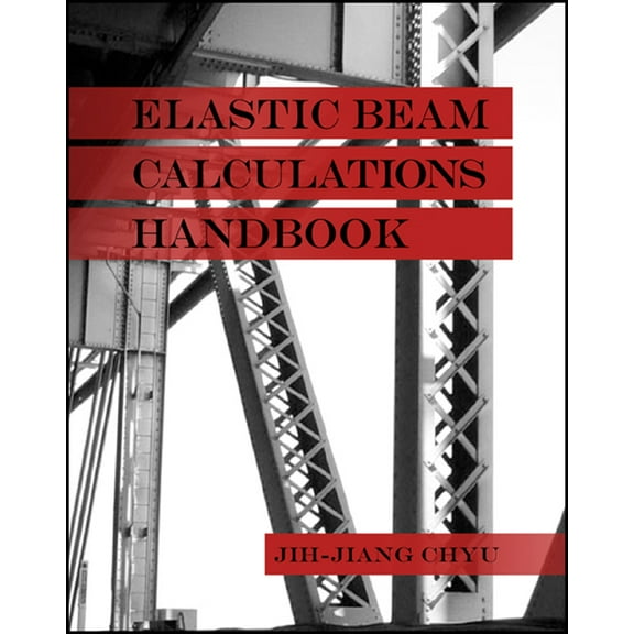 Elastic Beam Calculations Handbook (Hardcover)