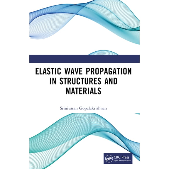 Elastic Wave Propagation in Structures and Materials, (Paperback)