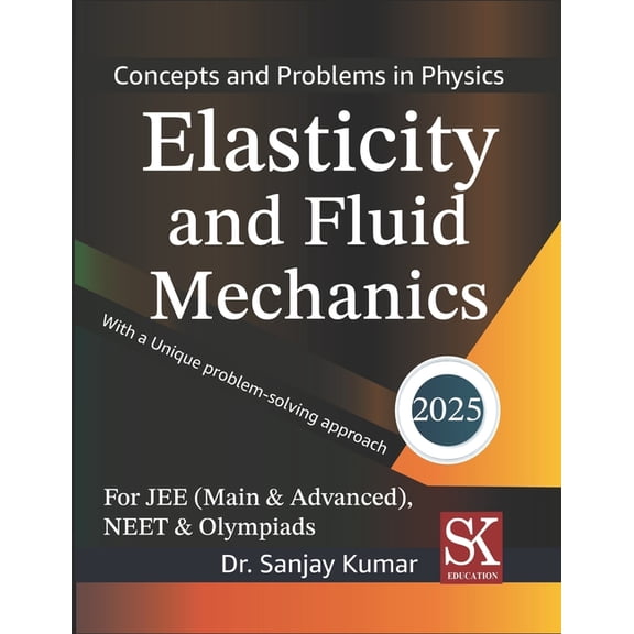 Concepts and Problems in Physics Elasticity and Fluid Mechanics, Book 16, (Paperback)