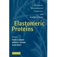 thumbnail image 1 of Elastomeric Proteins: Structures, Biomechanical Properties, and Biological Roles, (Paperback), 1 of 1
