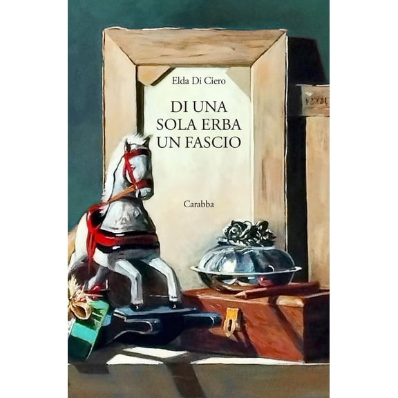 Elda Di Ciero Di una sola erba un fascio (Paperback)