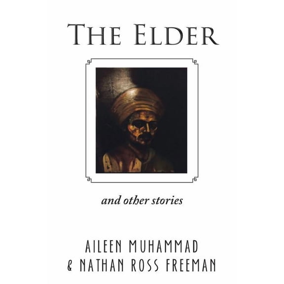 The Elder: And Other Stories