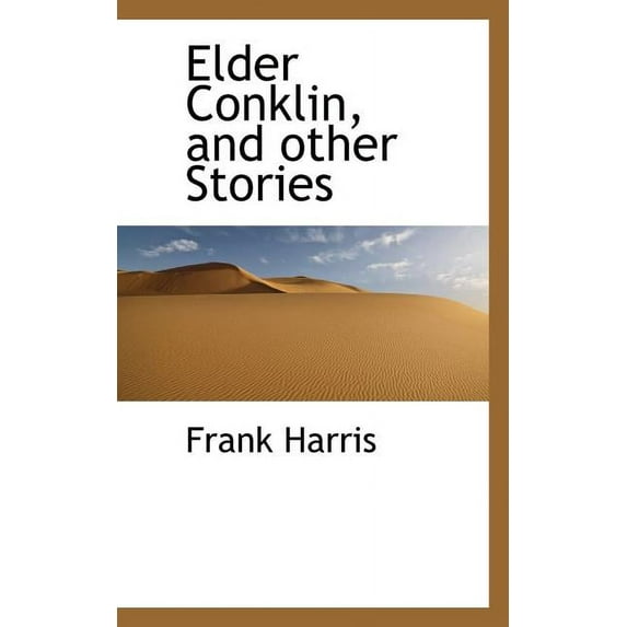 Elder Conklin, and Other Stories (Paperback)
