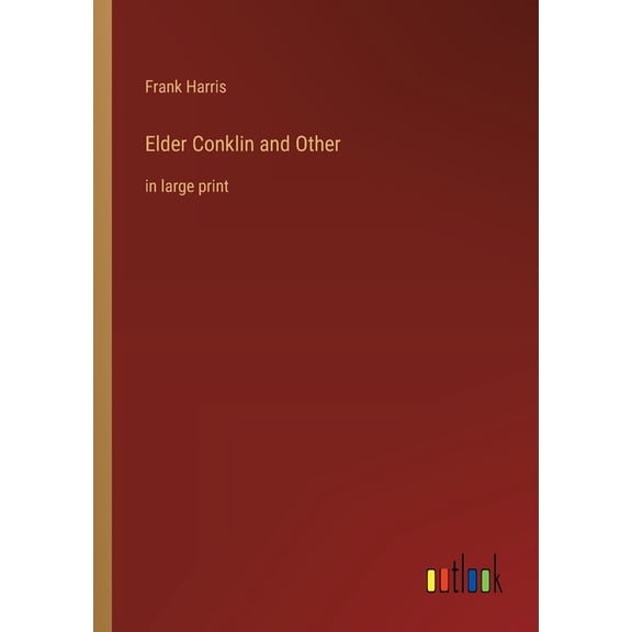 Elder Conklin and Other: in large print, (Paperback)