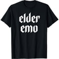 thumbnail image 1 of Elder Emo. For Old Fans Of Emo Music. Alternative Scene T-Shirt Black Large, 1 of 4