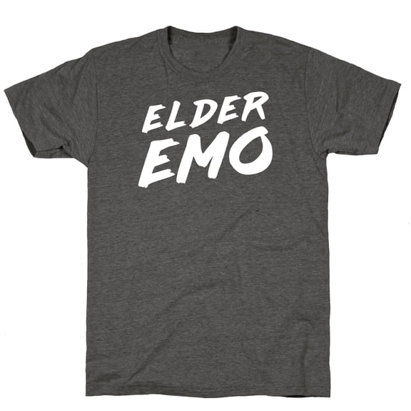 Elder Emo Unisex Triblend Tee Tee Shirt Sweatshirt Hoodie