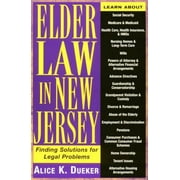 Pre-Owned Elder Law in New Jersey: Finding Solutions for Legal Problems (Paperback) 0813527368 9780813527369