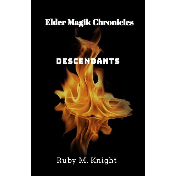 Elder Magik Chronicles: Descendants, (Paperback)
